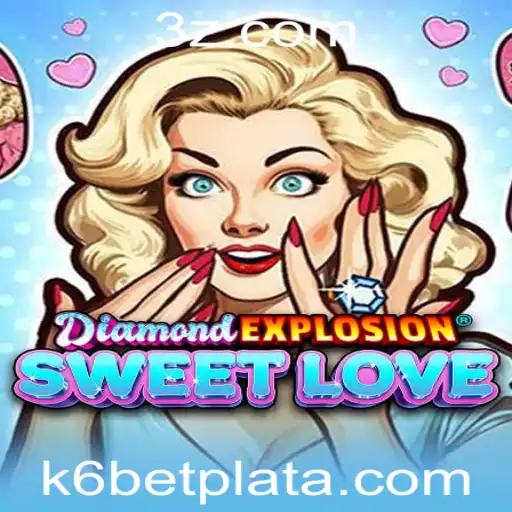 Explorando o Fascinante Mundo de DiamondExplosionSweetLove na k6bet Plataforma