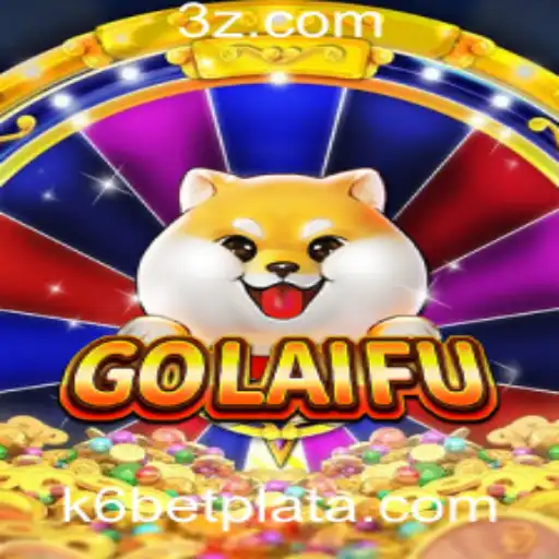 Descubra o Mundo Fascinante de GoLaiFu: O Novo Jogo que Agita a k6bet Plataforma
