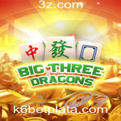 Explorando o Jogo BigThreeDragons na k6bet Plataforma